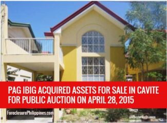 PAG-IBIG-ACQUIRED-ASSETS-FOR-SALE-IN-CAVITE-FOR-PUBLIC-AUCTION-ON-APRIL-28-2015