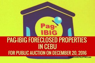 pag ibig foreclosed properties cebu december 2016