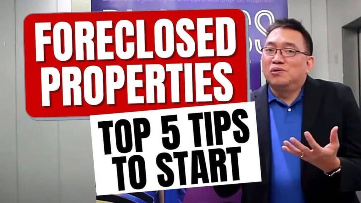 My Top 5 Tips For Getting Started With Foreclosed Properties