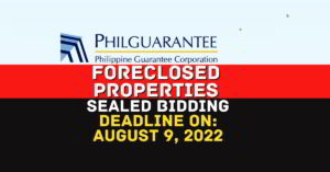 Philguarantee Foreclosed Properties Sealed Bidding on August 9, 2022