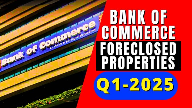 Bank of Commerce listings of foreclosed properties for Q1-2025